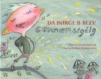 Da Børge B blev gennemsigtig