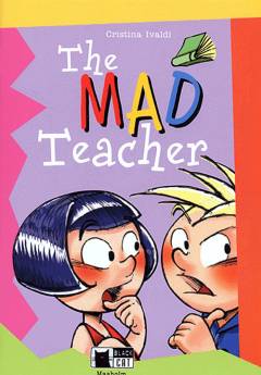 The mad teacher