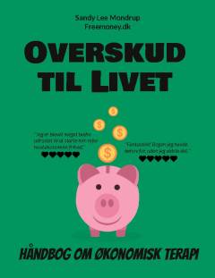 Overskud til livet : håndbog om økonomisk terapi