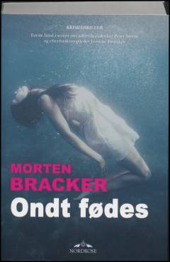 Ondt fødes : krimithriller