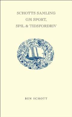 Schotts samling om sport, spil & tidsfordriv