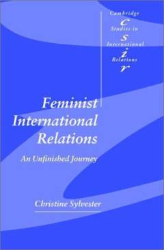 Feminist international relations : an unfinished journey