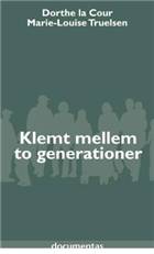 Klemt mellem to generationer