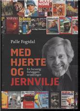 Med hjerte og jernvilje : en farverig forlæggers erindringer