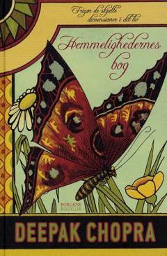 Hemmelighedernes bog : frigør de skjulte dimensioner i dit liv