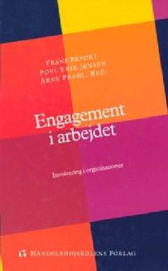 Engagement i arbejdet : involvering i organisationer