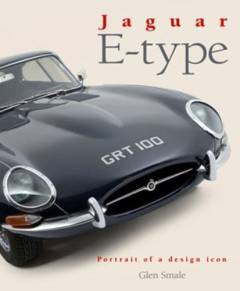Jaguar E-type : portrait of a design icon