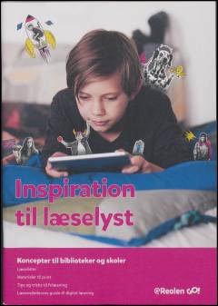 Inspiration til læselyst : koncepter til biblioteker og skoler