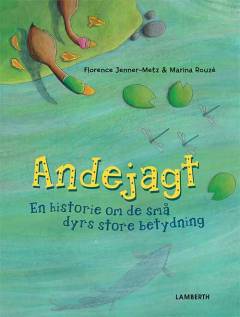 Andejagt : en historie om de små dyrs store betydning