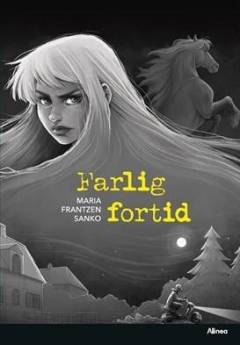 Farlig fortid
