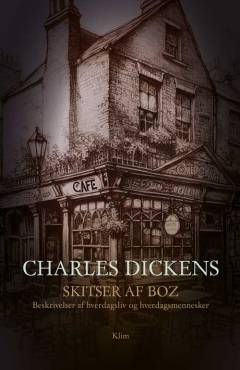 Skitser af Boz : beskrivelser af hverdagsliv og hverdagsmennesker