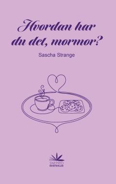 Hvordan har du det, mormor?