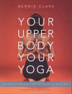 Your upper body, your yoga