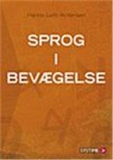 Sprog i bevægelse : almen sprogforståelse på tværs