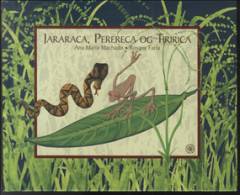 Jararaca, Perereca og Tiririca