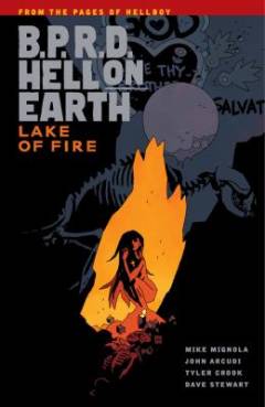 B.P.R.D. Hell on Earth - Lake of fire