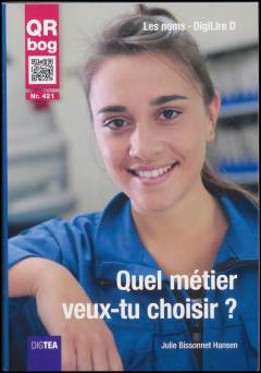 Quel métier veux-tu choisir?