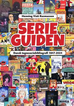 Serieguiden : dansk tegneseriebibliografi 1847-2024