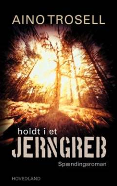 Holdt i et jerngreb