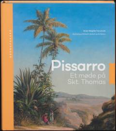 Pissarro : et møde på Skt. Thomas