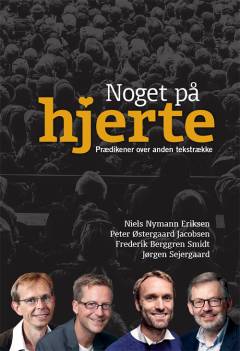 Noget på hjerte : prædikener over anden tekstrække