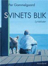 Svinets blik : lynhistorier