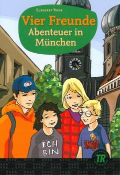 Vier Freunde - Abenteuer in München