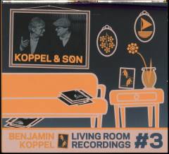 Living room recordings #3 : Koppel & søn