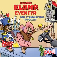 Rasmus Klumps eventyr - den standhaftige tinsoldat