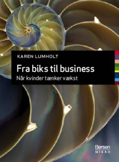 Fra biks til business : når kvinder tænker vækst