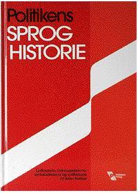 Politikens sproghistorie : udviklingslinjer før nudansk