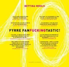 Fyrre-fan-fucking-tastic