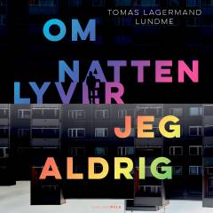 Om natten lyver jeg aldrig