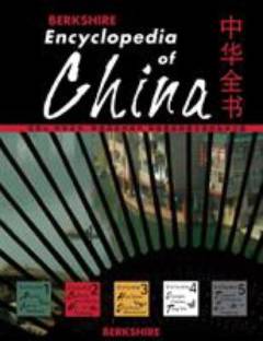 Berkshire encyclopedia of China : modern and historic views of the world's newest and oldest global power. Volume 1 : Abacus-Cult of Maitreya