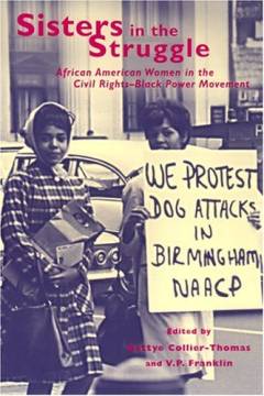 Sisters in the struggle : African American women in the Civil Rights-Black Power Movement