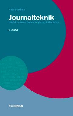 Journalteknik : klinisk dokumentation, regler og forkortelser