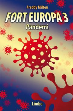 Fort Europa. Bind 3 : Pandemi
