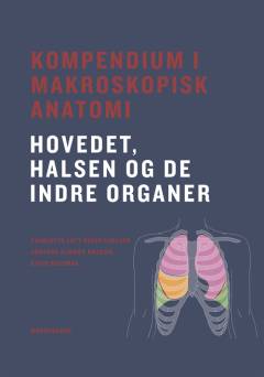 Hovedet, halsen og de indre organer
