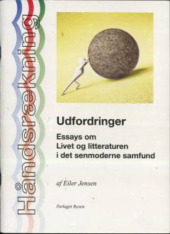 Udfordringer : essays om livet og litteraturen i det senmoderne samfund