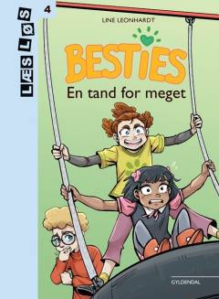 Besties - en tand for meget