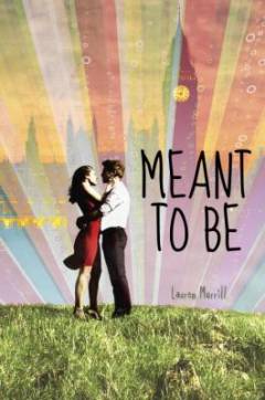 Meant to be