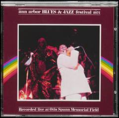 Ann Arbor Blues & Jazz Festival 1972 : recorded live at Otis Spann Memorial Field