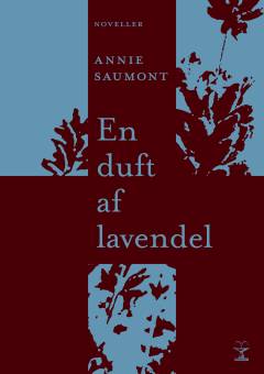 En duft af lavendel : noveller