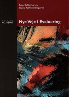 Nye veje i evaluering : håndbog i tre evalueringsmodeller