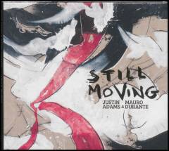 Still moving
