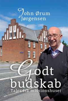 Godt budskab : taler fra missionshuset