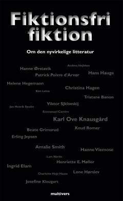 Fiktionsfri fiktion : om den nyvirkelige litteratur