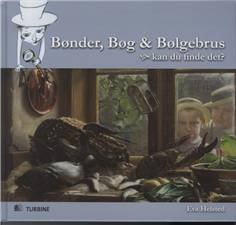 Bønder, bøg og bølgebrus : kan du finde det?