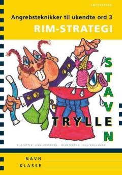 Trylle-staven : \læsekursus\ : angrebsteknikker til ukendte ord. Bind 3 : Rim-strategi