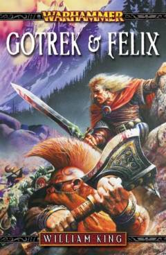 Gotrek & Felix : the first omnibus
